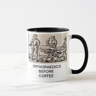 ORTHPAEDICS BEFORE COFFEE MUG