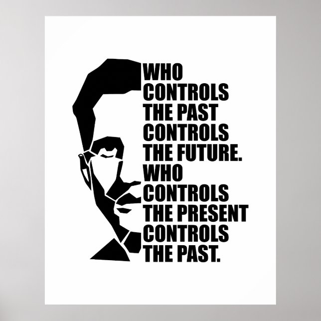 Orwell 1984 Quote About Control of The Past Poster (Front)