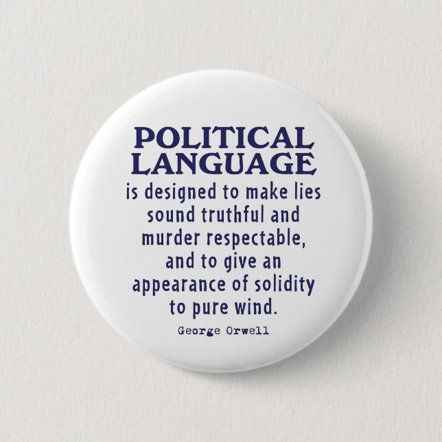 Orwell on Political Language 6 Cm Round Badge (Front)