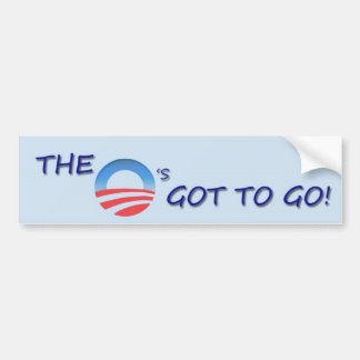 O'S GOT TO GO BUMPER STICKER