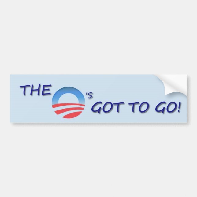 O'S GOT TO GO BUMPER STICKER (Front)