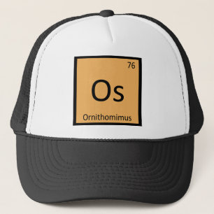 Os - Ornithomimus Dinosaur Periodic Table Symbol Trucker Hat