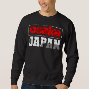 Osaka Japan Sweatshirt