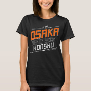 Osaka Region Kansai Honshu T-Shirt