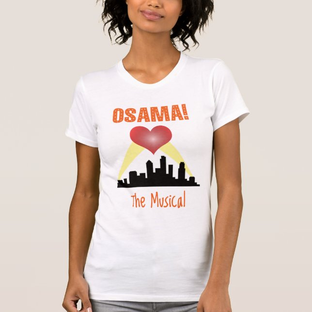 Osama: The Musical T-Shirt (Front)