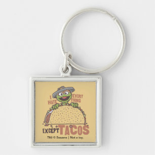 Oscar I Hate Everything Except Tacos Key Ring