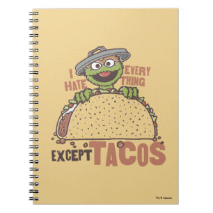 Oscar I Hate Everything Except Tacos Notebook