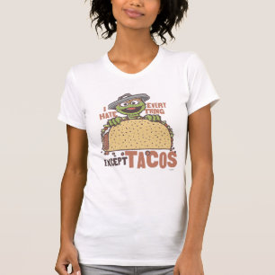 Oscar I Hate Everything Except Tacos T-Shirt