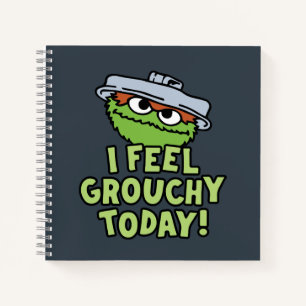 Oscar the Grouch I Feel Grouchy Today! Notebook