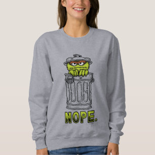 Oscar the Grouch - Nope. Sweatshirt