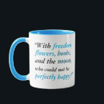 Oscar Wilde "Flowers, Books, and the Moon" Mug<br><div class="desc">Surprise your literary-minded loved ones with this unique mug! The quotation featured here is from Oscar Wilde's _De Profundis_ (1897).</div>