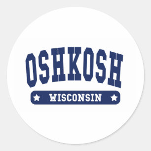 Oshkosh Wisconsin College Style tee shirts Classic Round Sticker