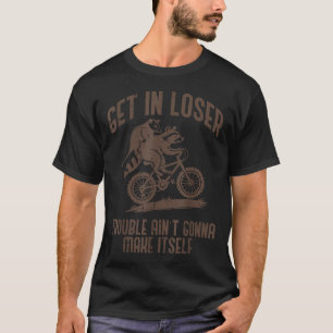 Ossum Get In Loser Trouble Funny Ssum Raccoon Men  T-Shirt