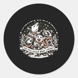 Ossum Xmas Christmas, Ssum Do You Hear What I Hear Classic Round Sticker