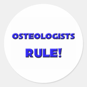 Osteologists Rule! Classic Round Sticker