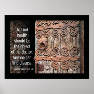 Osteopathic Find Health Quote by A.T. Still Poster