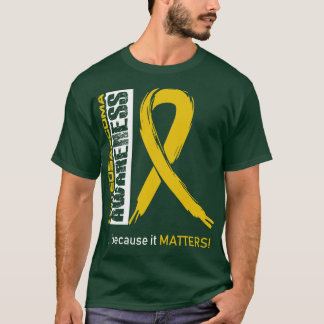 Osteosarcoma Awareness Because Its Matters In This T-Shirt