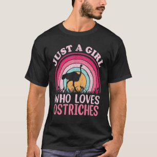 Ostrich Bird Vintage Retro Just A Girl Who Loves O T-Shirt