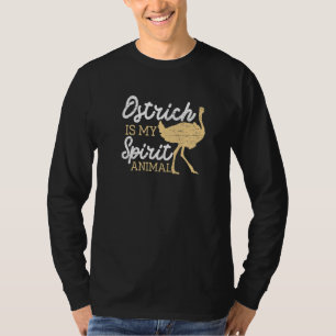 Ostrich Is My Spirit Animal Zoo Farmer Large Fligh T-Shirt