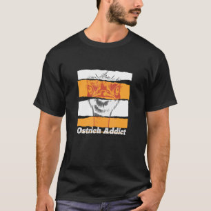 Ostrich Ostrich Ostrich Farmers Ostrich T-Shirt
