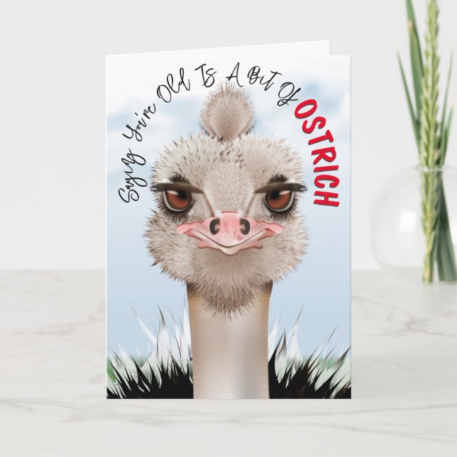 Ostrich Pun Funny Birthday Card (Front)