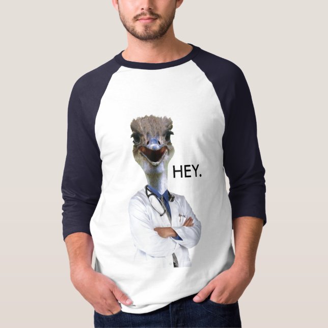 Ostrich says Hey! T-Shirt (Front)