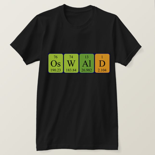Oswald periodic table name shirt (Design Front)