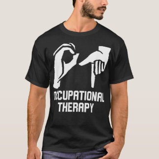 OT Gift for Occupational Therapist  Occupational T-Shirt