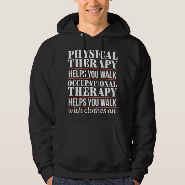 OT Occupational Therapy Assistant Physical Therapi Hoodie (Front)