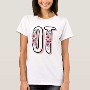 OT Occupational Therapy Occupational therapist T-Shirt