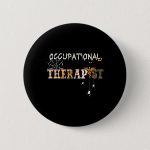 OT Occupational Therapy Therapist Halloween OTA sp 6 Cm Round Badge