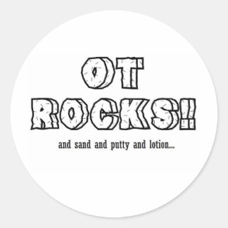 OT ROCKS! CLASSIC ROUND STICKER