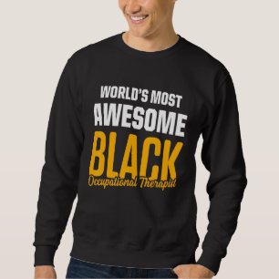 Ot Therapist Occupational Therapy  29 Sweatshirt