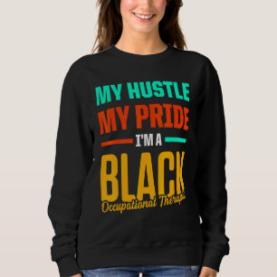 Ot Therapist Occupational Therapy 7 Sweatshirt