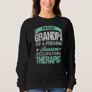 Ot Therapy Grandpa Occupational Therapist Grandfat Sweatshirt