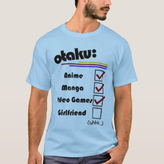 Otaku (male version - female availible) T-Shirt