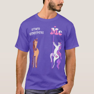 Other beekeepers Me Tee Unicorn Funny Gift Idea Ts