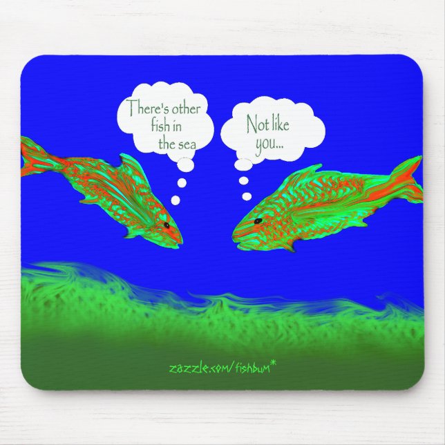 Other fish in the sea mousepad (Front)