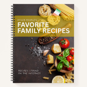 Other People's Favorite Family Recipes Notebook