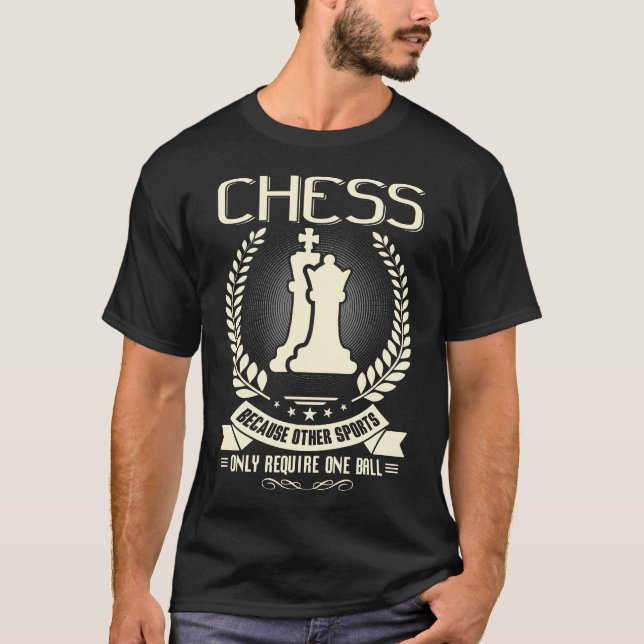 Other Sport only need ONE Ball - Hot Chess T-shirt (Front)