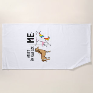 Other Unicorn 50 Year Olds Birthday And Me Gift Fo Beach Towel