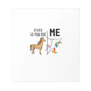 Other Unicorn 60 Year Olds Birthday And Me Gift Fo Notepad