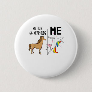 Other Unicorn 66 Year Olds Birthday And Me Gift Fo 6 Cm Round Badge