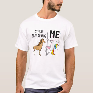 Other Unicorn 80 Year Olds Birthday And Me Gift Fo T-Shirt
