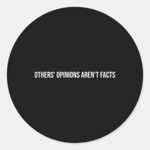 Others' Opinions Aren't Facts, Mental Health Thera Classic Round Sticker