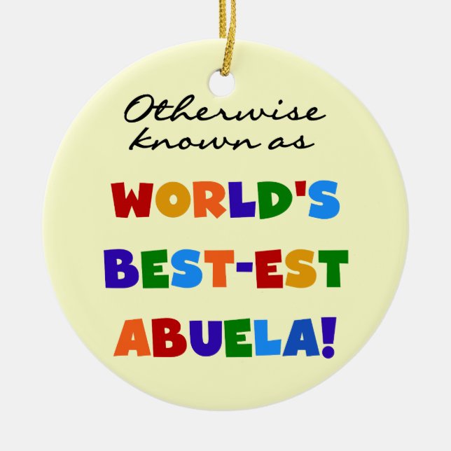 Otherwise Known as Best-est Abuela Gifts Ceramic Tree Decoration (Front)