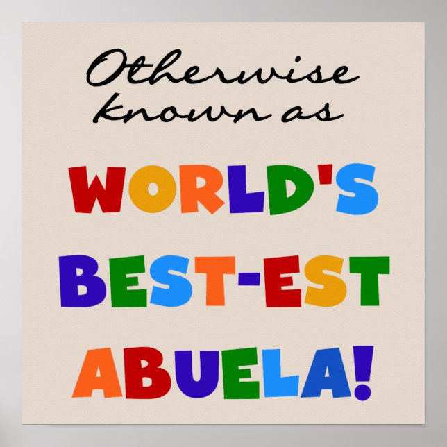 Otherwise Known as Best-est Abuela Gifts Poster (Front)