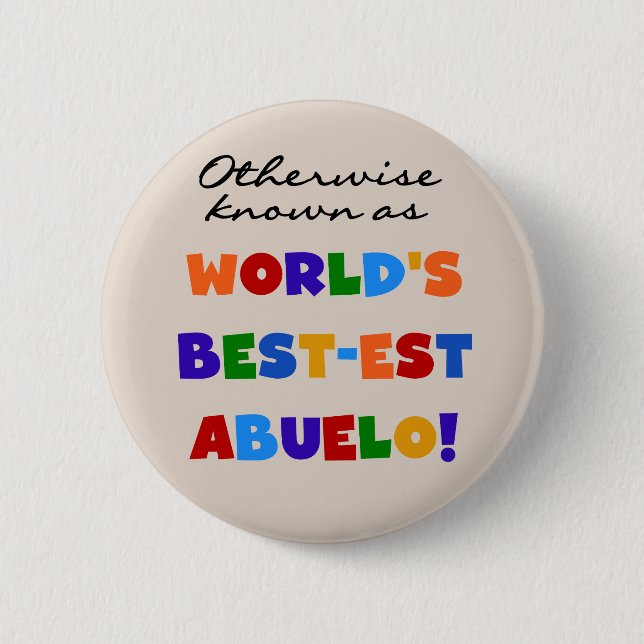 Otherwise Known As Best-est Abuelo 6 Cm Round Badge (Front)