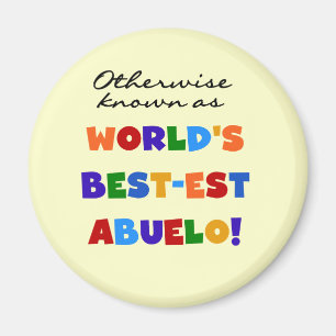 Otherwise Known As Best-est Abuelo Magnet
