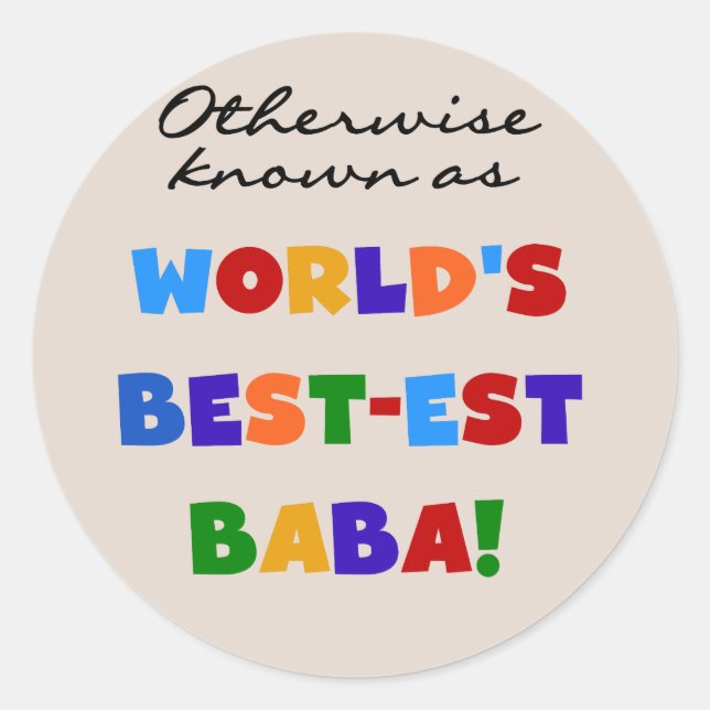 Otherwise Known as Best-est Baba T-shirts and Gift Classic Round Sticker (Front)